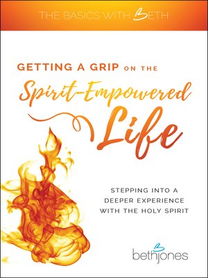 cover image of Getting a Grip on the Spirit-Empowered Life
